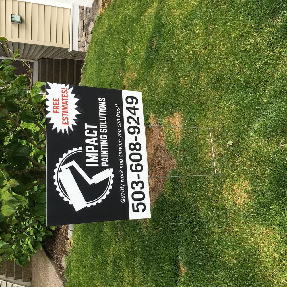 Impact Painting Solutions 18X24 Corex Yardsign - outdoor & retail signs